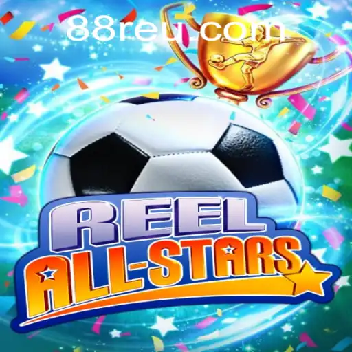 Descubra ReelAllStars: O Inovador Jogo da Plataforma 88R.com